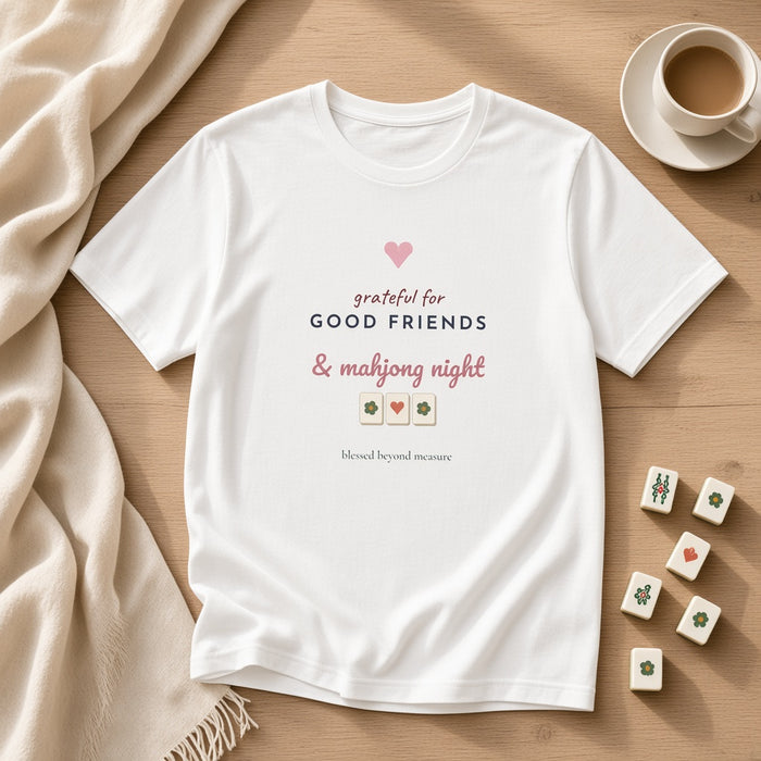 Mahjong Collection - Grateful for Good Friends and Mahjong Night Shirt