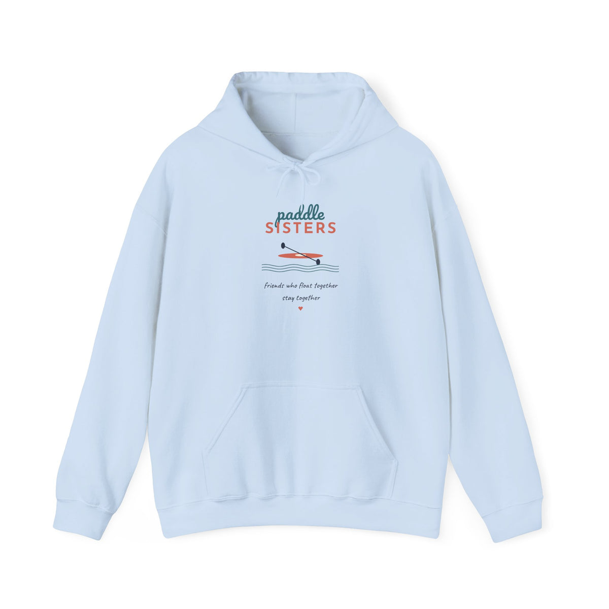 Paddle Sisters Hoodie | Kayak Best Friends Gift