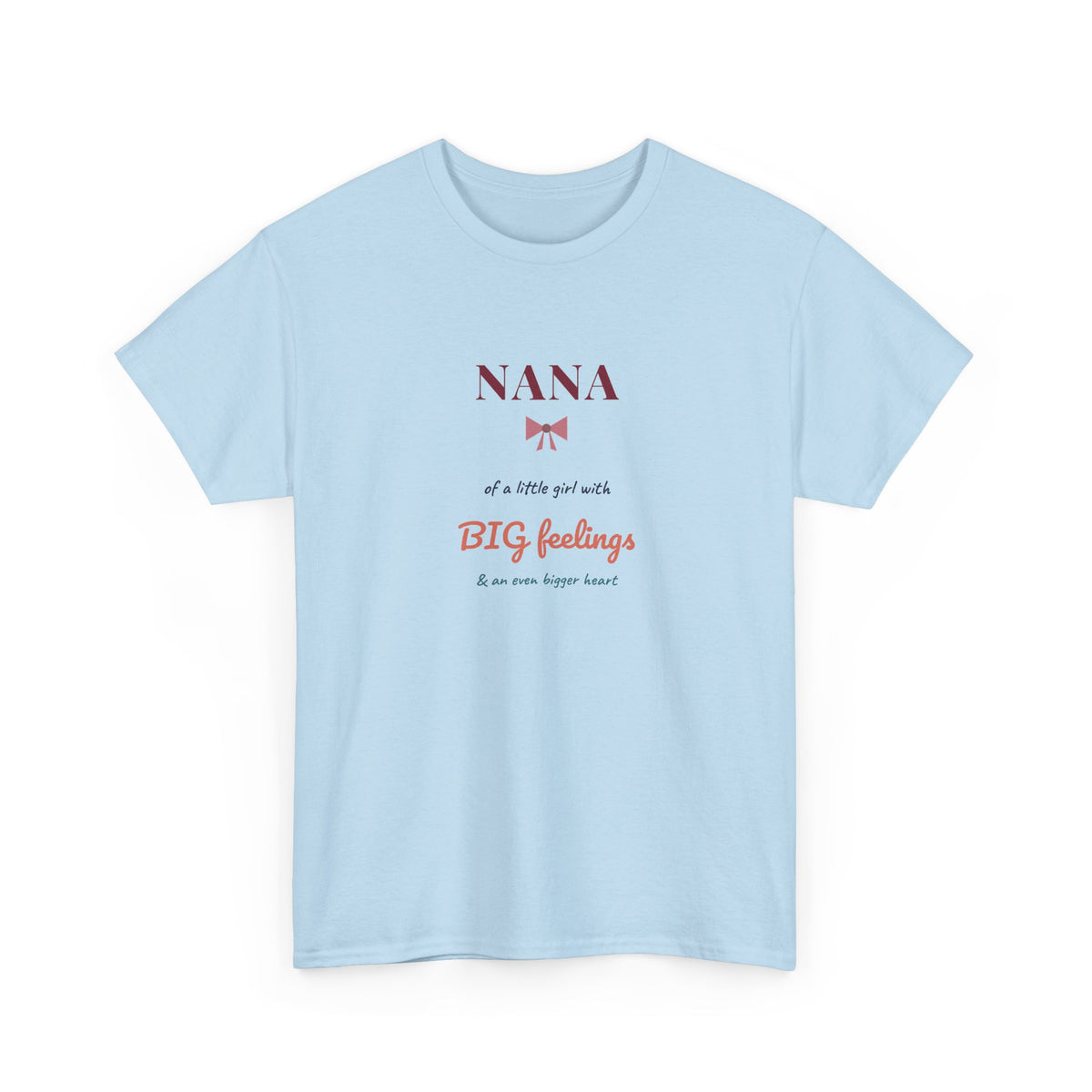 Nana of a Little Girl with BIG Feelings Shirt, Funny Nana Tee, Granddaughter Gift for Nana, Christmas Gift for Grandma