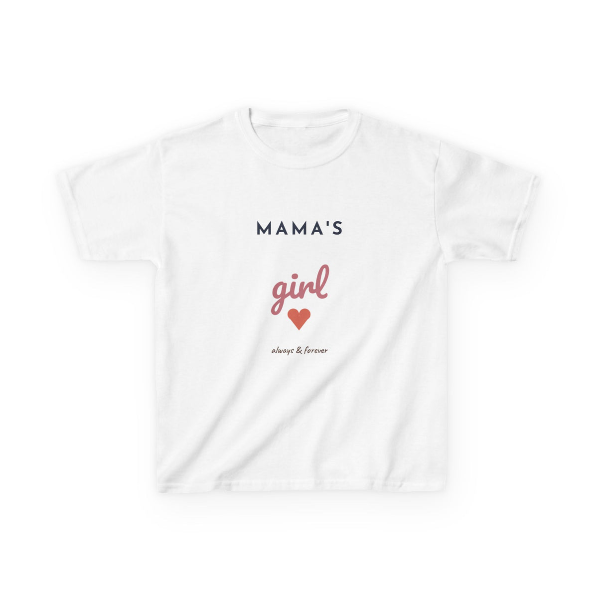 Mama's Girl Kids Shirt, Toddler and Youth Girl Tee, Mama and Me Matching Shirt, Cute Girls Gift, Always and Forever