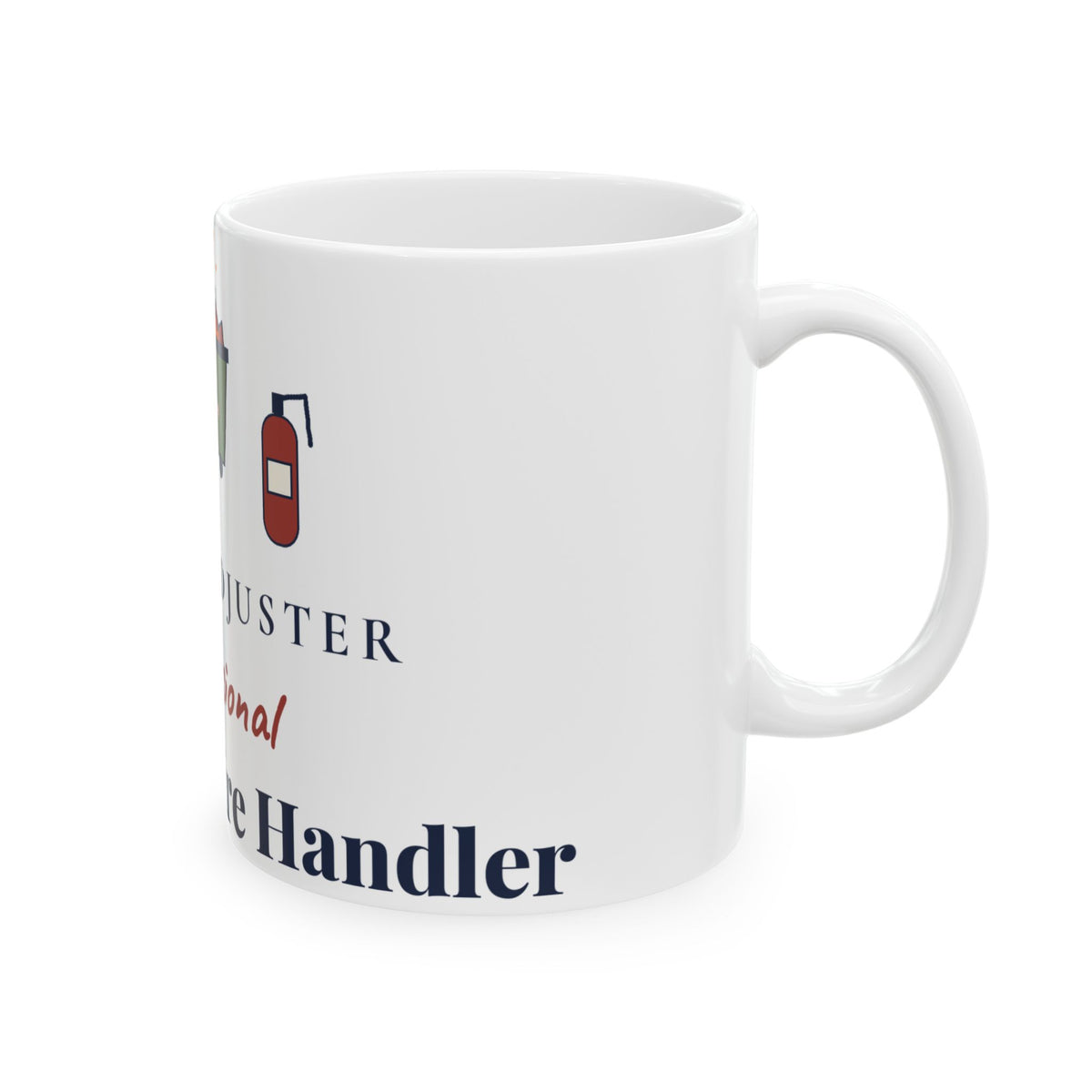 Funny Claims Adjuster Mug, Professional Dumpster Fire Handler, Insurance Adjuster Coworker Gift