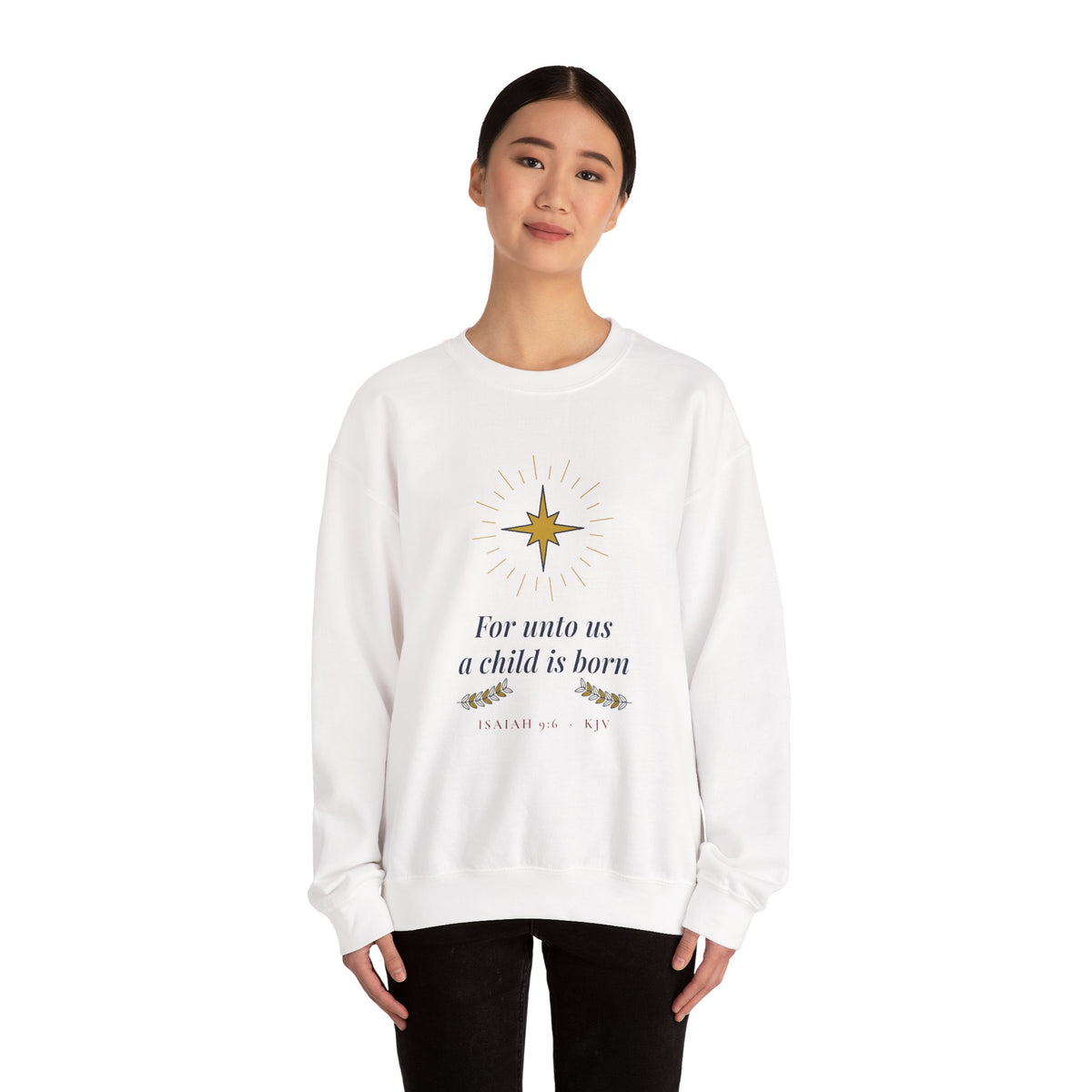 Christian Christmas Sweatshirt, For Unto Us a Child Is Born Isaiah 9:6, Religious Nativity Crewneck, Faith Gift for Women