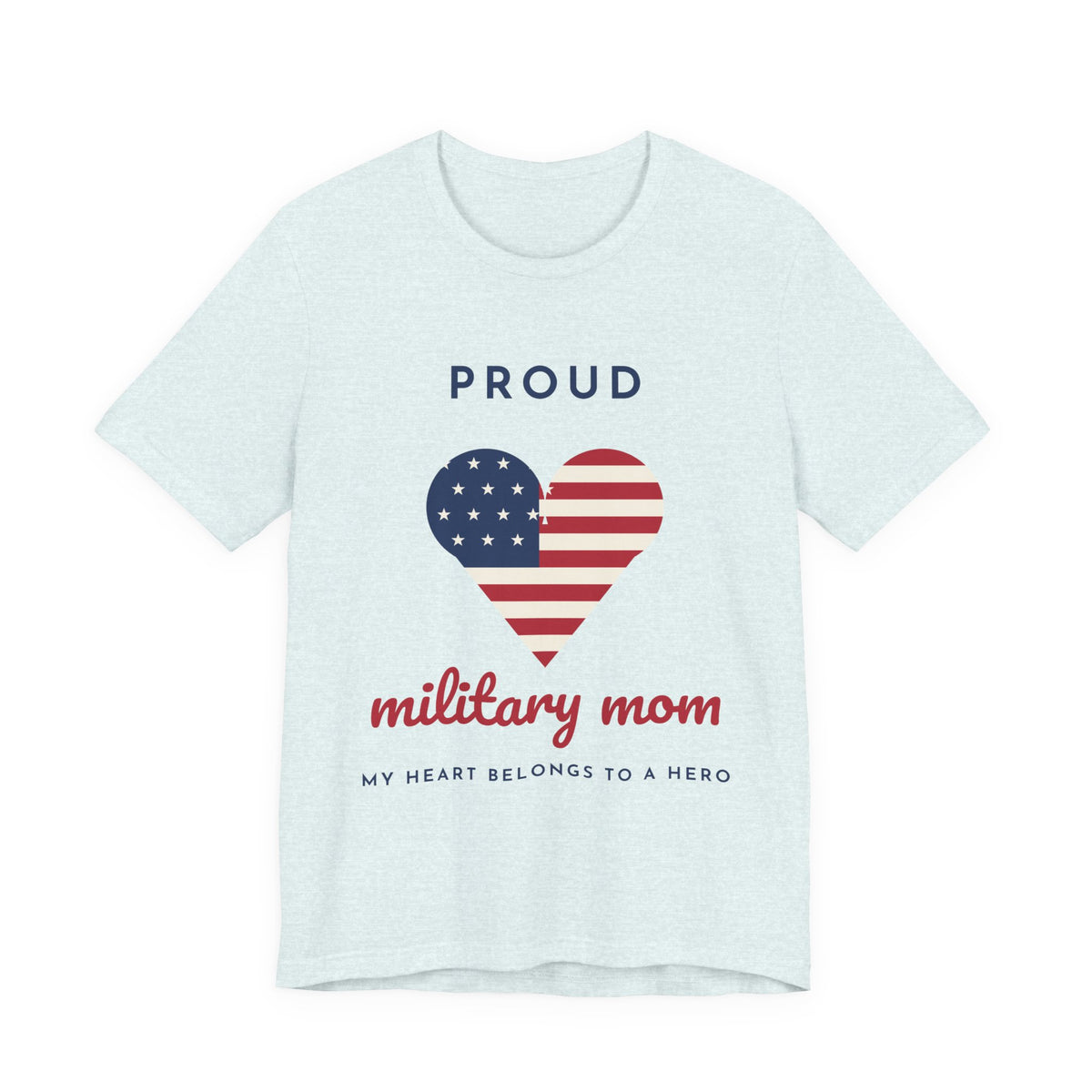 Proud Military Mom Shirt, American Flag Heart Tee, Military Mom Gift, Patriotic Mom T-Shirt, Deployment Support Shirt