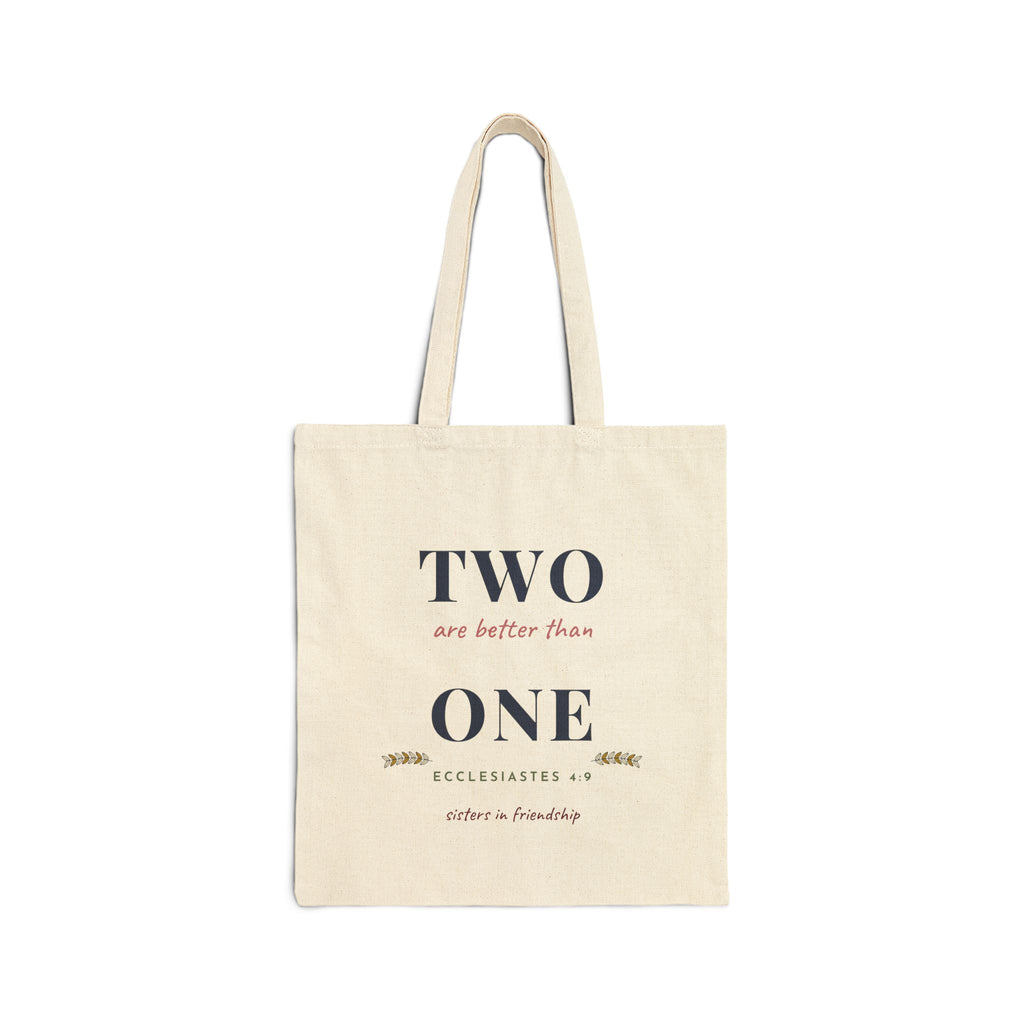 Two Are Better Than One Tote | Ecclesiastes 4:9 Friend Gift
