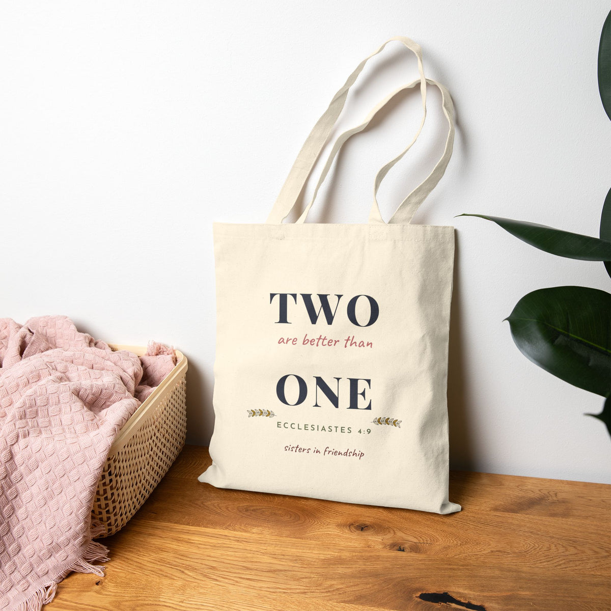 Two Are Better Than One Tote | Ecclesiastes 4:9 Friend Gift