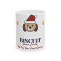 Funny Dog Christmas Mug Personalized, Dear Santa My Dog Was Good Mostly, Custom Dog Name Mug, Dog Mom Stocking Stuffer