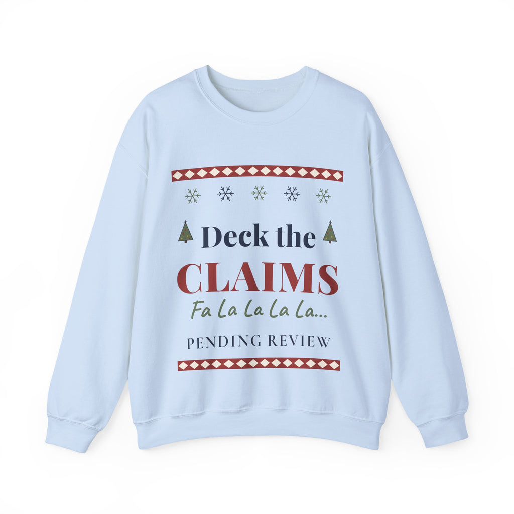 Funny Claims Adjuster Christmas Sweatshirt, Deck the Claims Ugly Christmas Sweater, Insurance Adjuster Gift