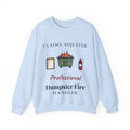 Funny Claims Adjuster Sweatshirt, Professional Dumpster Fire Handler, Insurance Adjuster Gift Crewneck