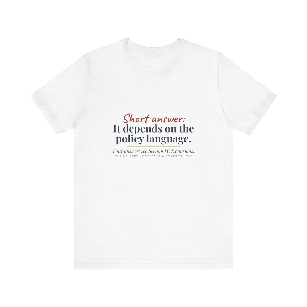 It Depends on the Policy Language T-Shirt, Insurance Adjuster Gift, Funny Claims Adjuster Tee, Insurance Agent Coworker Gift