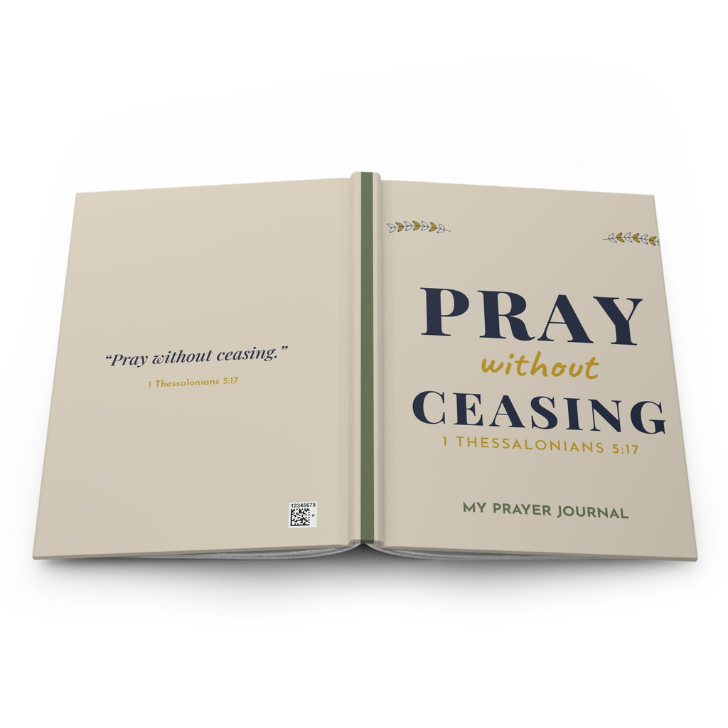 Pray Without Ceasing Prayer Journal | Hardcover Christian Journal | 1 Thessalonians 5:17 Gift