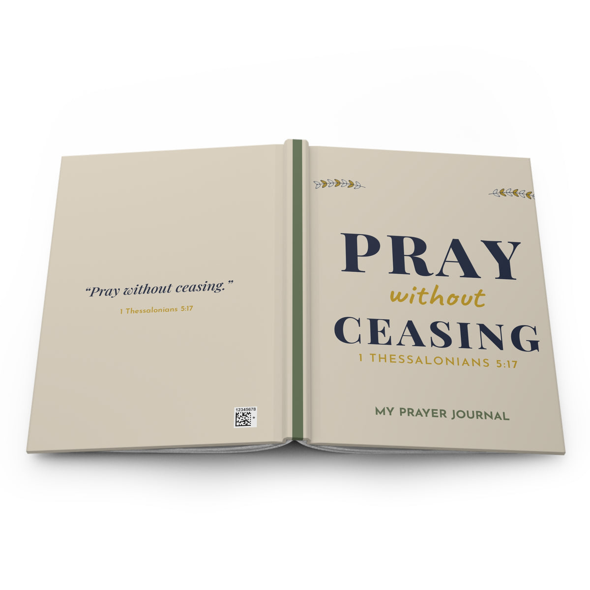 Pray Without Ceasing Prayer Journal | Hardcover Christian Journal | 1 Thessalonians 5:17 Gift