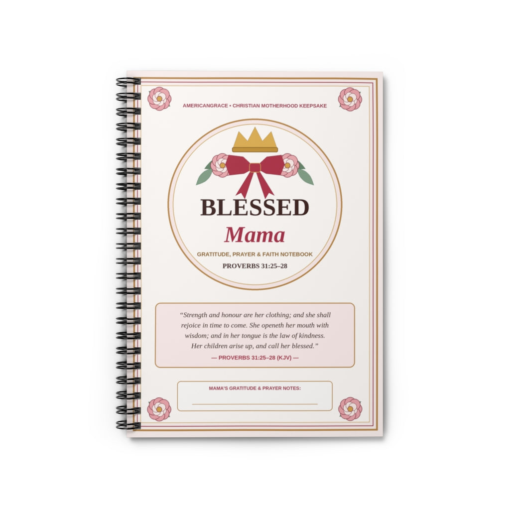 Blessed Mama Proverbs 31 Gratitude & Faith Spiral Notebook Front Cover | American Grace USA