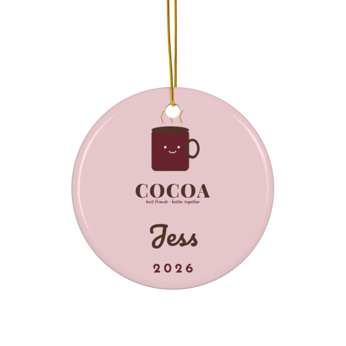 Cocoa and Marshmallow Ornament Personalized Best Friend Matching Ornament - Cocoa Jess 2026 Front View
