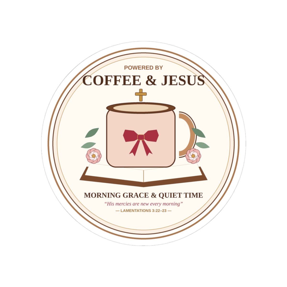 Coffee & Jesus Morning Grace Kiss-Cut Sticker - Front View