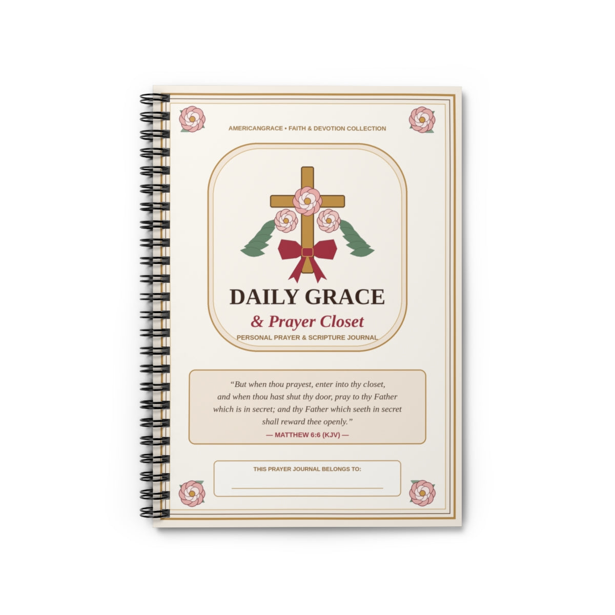 Daily Grace & Prayer Closet Spiral Prayer Journal - Front Cover View