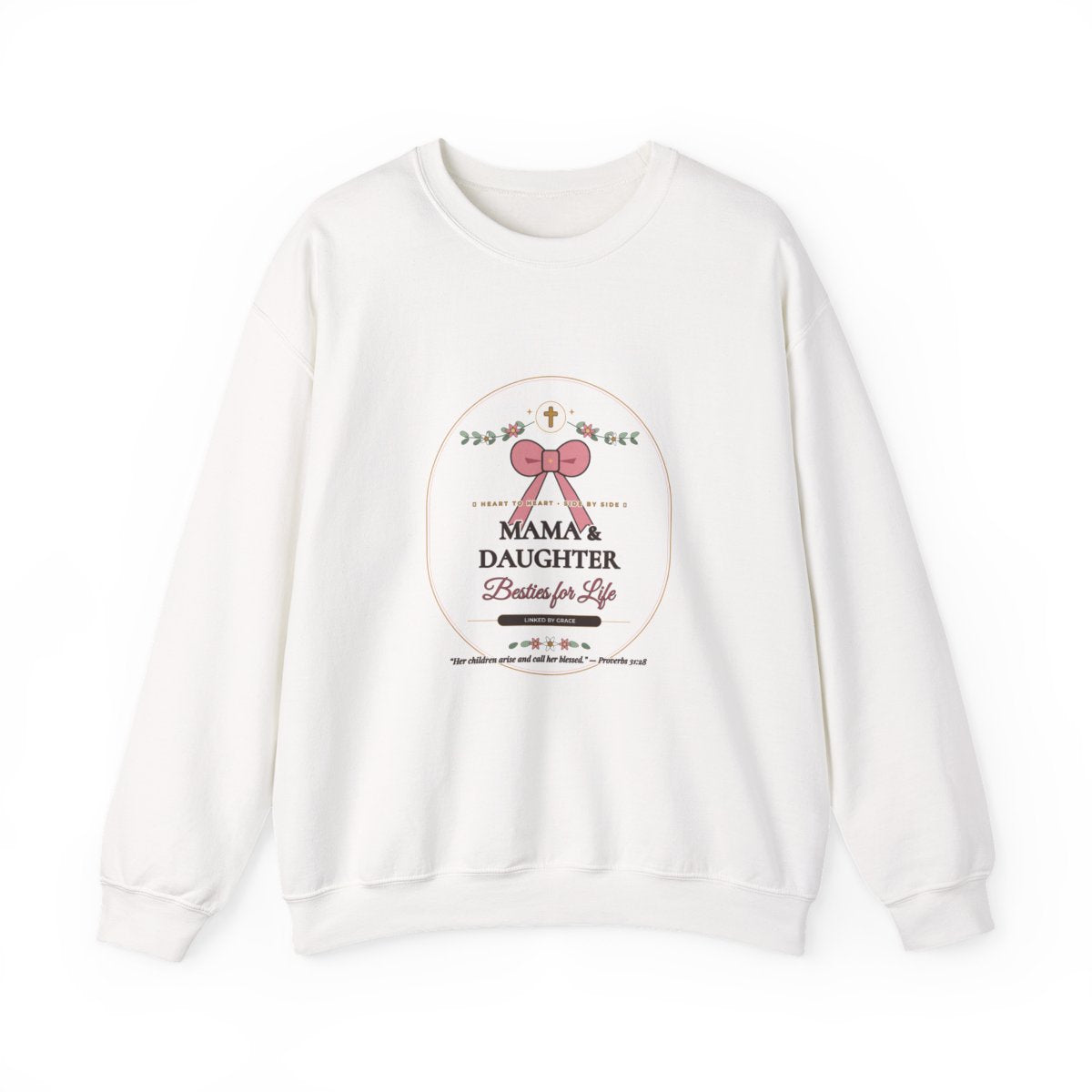 Mama & Daughter Besties for Life Sweatshirt in Crisp White — Proverbs 31:28 Linked by Grace Crewneck by AmericanGraceUSA